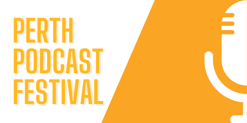 Perth Podcast Festival Header Image