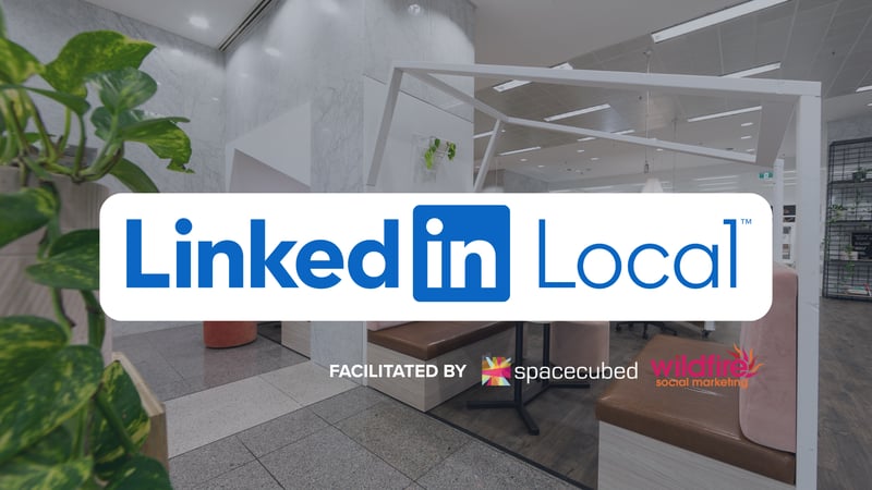 LinkedIn Local Events are Coming to Spacecubed this year
