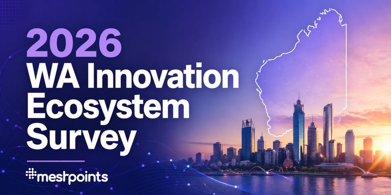 Meshpoints' WA Innovation Ecosystem Survey now open