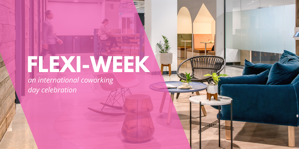To celebrate International Coworking Day, we’re launching flexi-week!